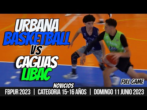 Urbana Basketball vs Caguas Libac, Torneo Nacional 2023 FBPUR - Novicios, Domingo 11 de junio 2023