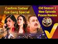 ACP Pradyuman Saves DAYA From Gadaar S Trap Cid Lastest Episode Review Cid Sonyliv