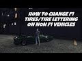 How To Change F1 Tires Tire Lettering On Non F1 Vehicles
