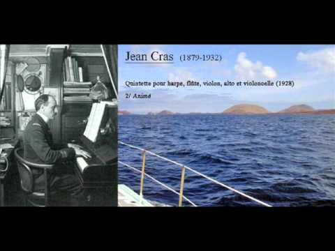 Jean Cras - Quintette pour harpe, flûte, violon, alto et violoncelle (1928)