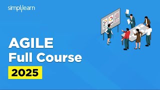 Agile Full Course 2025 | Agile Tutorial for Beginners | Agile Methodology Explained | Simplilearn