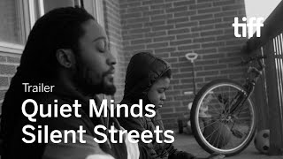 QUIET MINDS SILENT STREETS Trailer | TIFF 2022