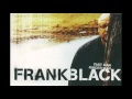 Frank Black - Kiss My Ring