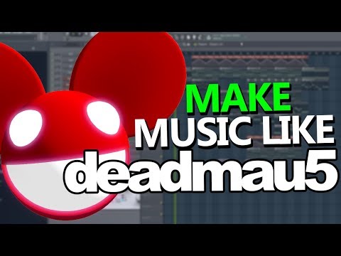 How To Make Music like deadmau5 (Chords & Arpeggios) - FL Studio Tutorial