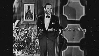 Frank Sinatra - when you&#39;re smiling (subtitulada)