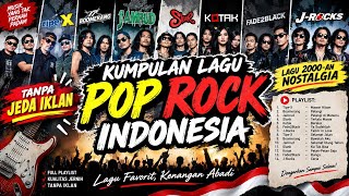Download lagu KUMPULAN LAGU POP ROCK INDONESIA TERBAIK 🎸🔥 | Lagu 2000-an Nostalgia | TANPA JEDA IKLAN mp3 Download lagu KUMPULAN LAGU POP ROCK INDONESIA TERBAIK 🎸🔥 | Lagu 2000-an Nostalgia | TANPA JEDA IKLAN mp3
