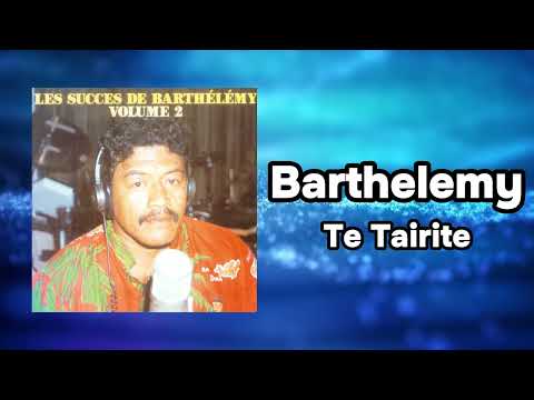 Barthélémy - Te Tairite (Official Visualizer)