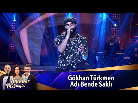 Gökhan Türkmen - Adı Bende Saklı