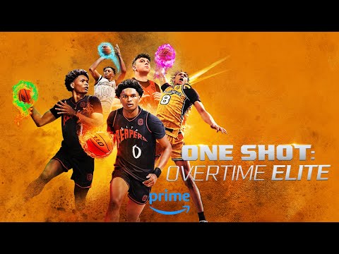 One Shot: Overtime Elite - Official Trailer | Prime Video