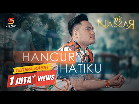 Nassar - Hancur Hatiku (Official Music Video) | King Nassar Oppa