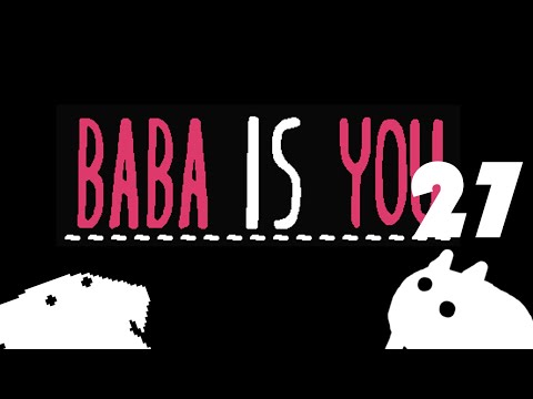 Dual Rules - Baba Is You - Part 27 - SharkyBreath