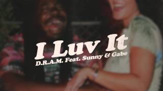 I Luv It (Audio) ft. Sunny & Gabe