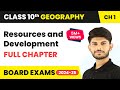 Class 10 Geography Chapter 1 | Resources and Development Full Chapter 2022-23