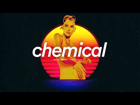 80's Type Beat x Dua Lipa Type Beat - "Chemical"