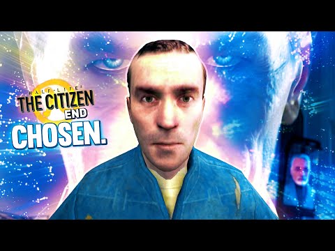 CHOSEN FOR BIGGER THINGS!! | Half-Life 2: The Citizen - END
