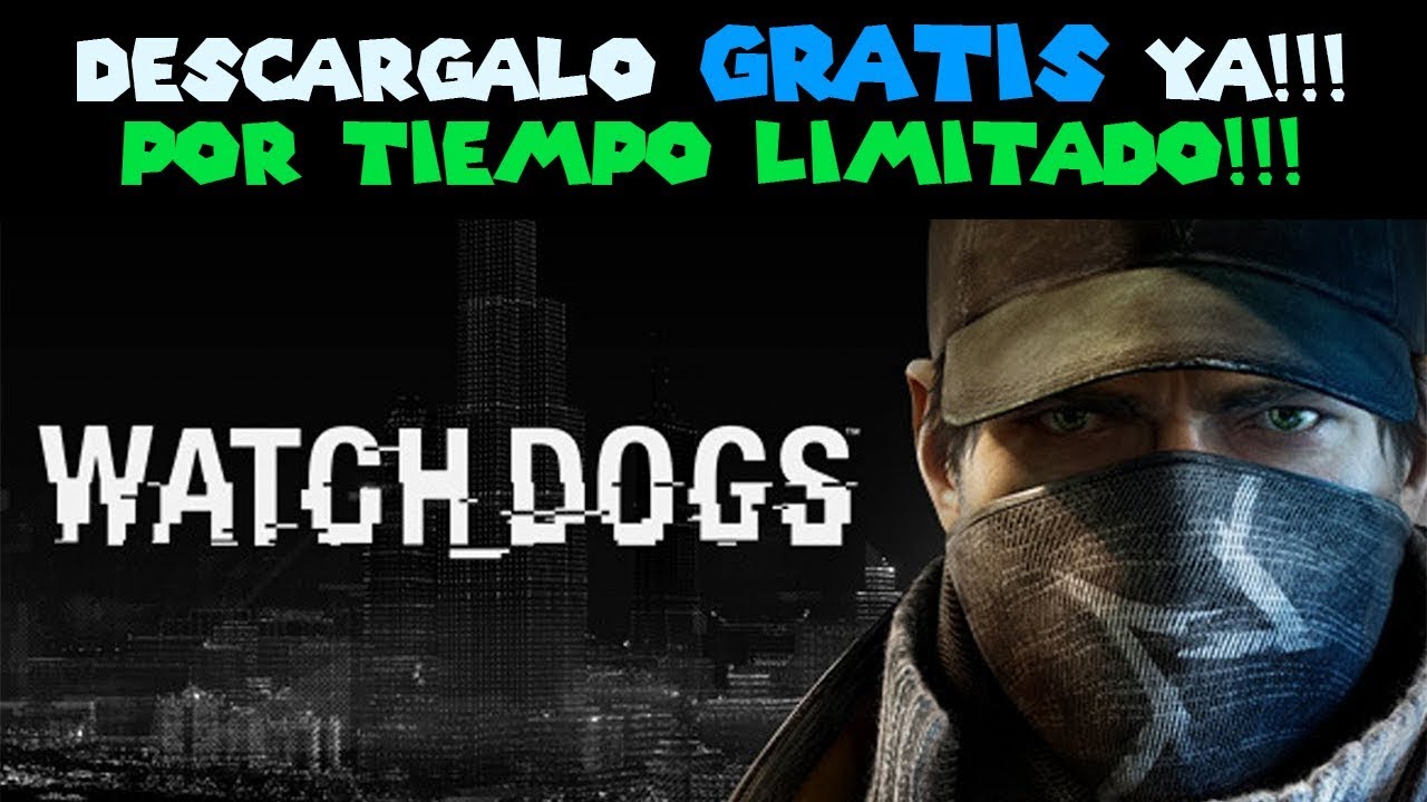Descarga Watch Dogs Gratis | Uplay | Ubisoft | Juego Original | RijoGames | PROMOCION TERMINADA
