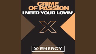I Need Your Lovin' (Enterprise Mix)