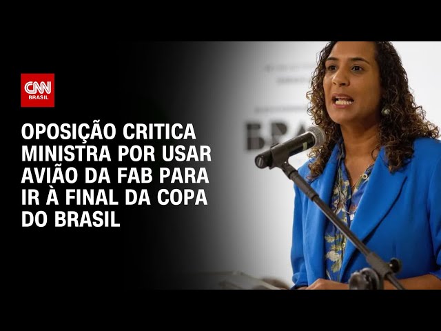 Oposição critica ministra Anielle Franco por uso de avião da FAB | CNN ARENA