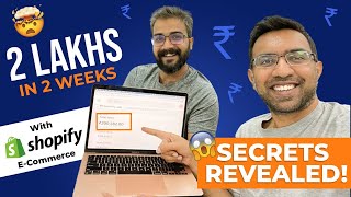 2 lakhs in 2 weeks with E-commerce store on Shopify! Wow (Secrets revealed)