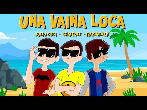 IvarWalker, Chaleoff, Julio Coci || Vaina Loca RMX