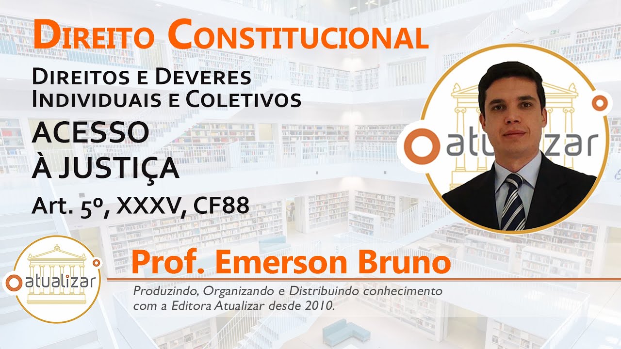 CF88 - Art. 5º, XXXV (Acesso à Justiça)