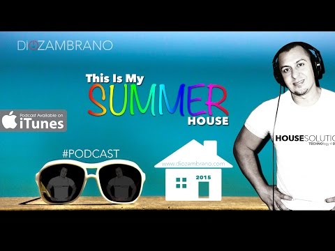 Dio Zambrano - This Is My Summer House (2015)