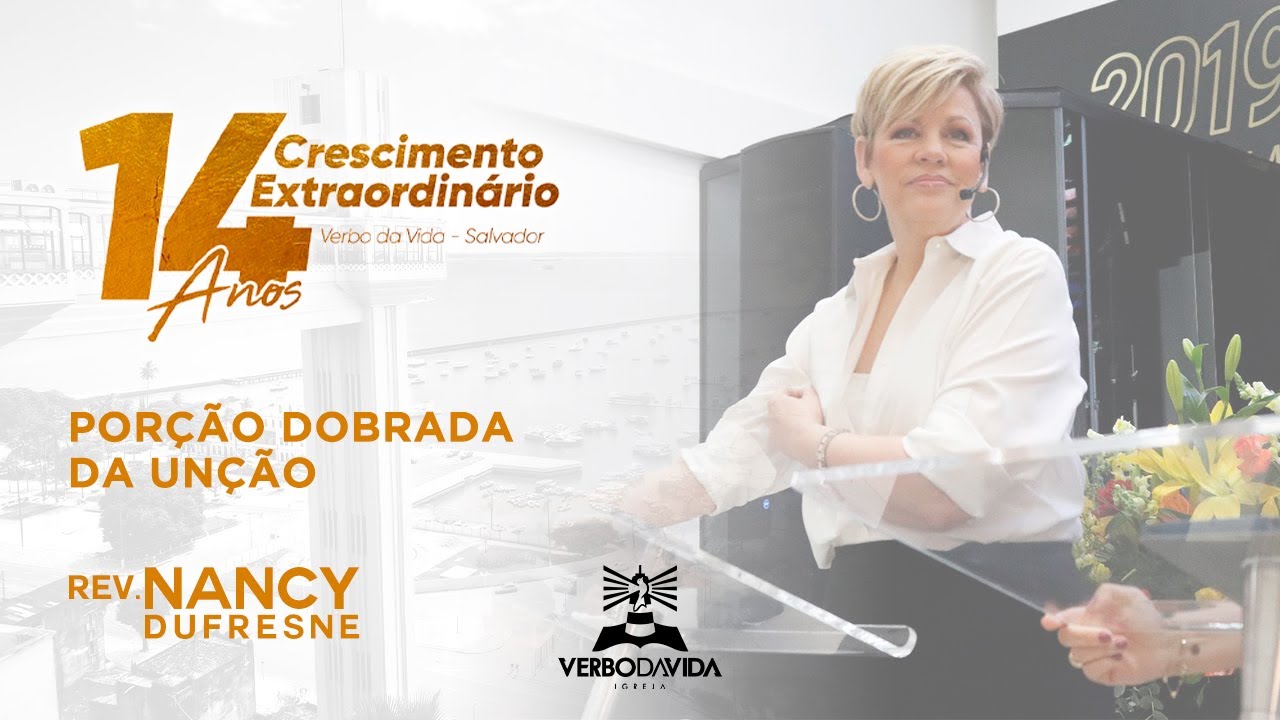 14 ANOS VERBO SALVADOR | REV. NANCY DUFRESNE | 10.08.2019 | MANHÃ