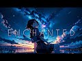 Nightcore || Enchanted - Owl City Version