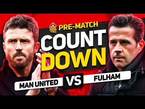 MAN UNITED vs FULHAM! Countdown To Kick Off!