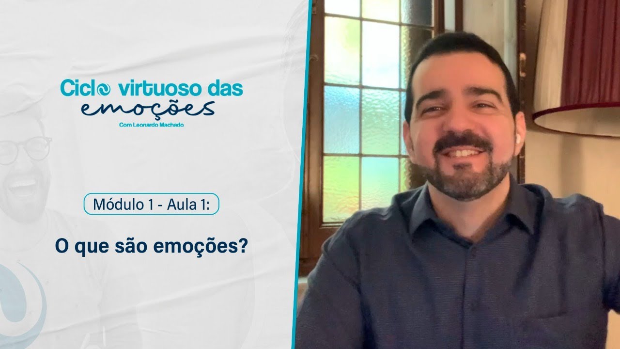 Aula 1- O que são emoções? - Uma visão das neurociências - Leonardo Machado