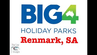 Big Lap Adventures - Renmark Big 4 Caravan Park Riverfront Virtual Tour Murray River South Australia