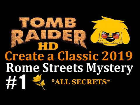 TRLE: Create a Classic 2019 - Rome Streets Mystery - (Level 1) Rome Streets Mystery