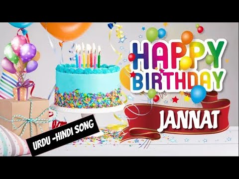 Happy Birthday Jannat Urdu Song   Happy Wali Birthday   Jannat Birthday Hindi Urdu Song