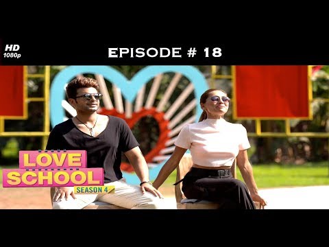 Love School 4 - Full Episode 18 - SHOCKER! Mukkta Threatens To Walk Out