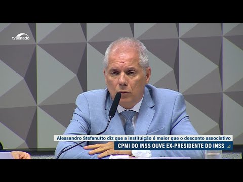 INSS é maior que desconto associativo, diz Stefanutto à CPMI