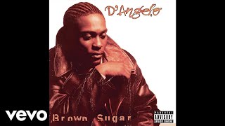 D&#39;Angelo - Me And Those Dreamin&#39; Eyes Of Mine (Two Way Street Mix / Audio)