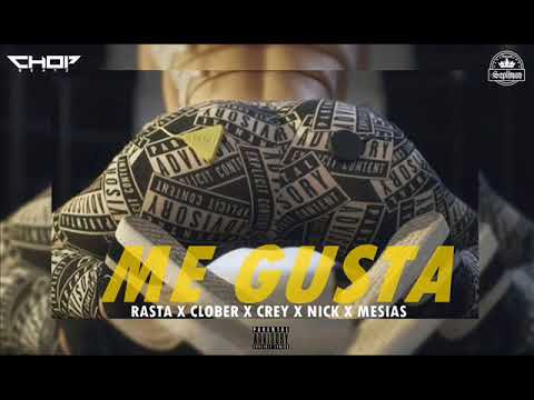 Me Gusta - Rasta Mc X Clober X Crey xX Nick Ten X Mesias (ProdBy-Chop-Szpilman Records)w