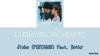 Jinho (PENTAGON) Feat. Rothy &quot;A Little Bit More (조금만 더)&quot; - OST Whats wrong with secretary kim
