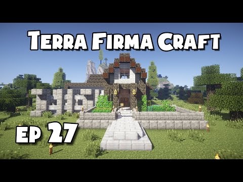 TerraFirmaCraft - #27 - Starting a House