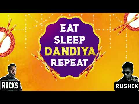 EAT SLEEP DANDIYA REPEAT by DJ ROCKS & DJ RUSHIK | Nonstop Bollywood Dandiya 2023 | Navratri Garba