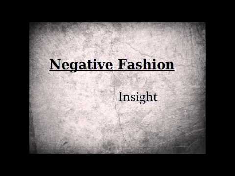 Negative Fashion - Insight