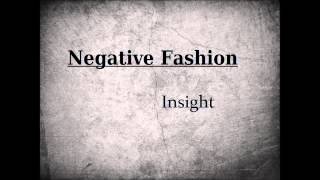 Negative Fashion - Insight
