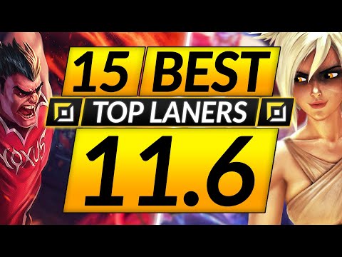 15 BEST TOP LANE Champions to MAIN and RANK UP in 11.6 - Tips for Season 11 - LoL Guide
