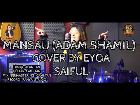 MANSAU-EYQA SAIFUL ft. CAMI TAN/ALAN TAN (COVER)
