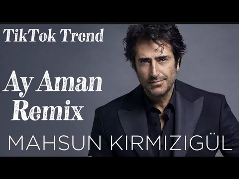 Mahsun Kırmızıgül - Ay Aman Aman Aman Geceler Uyuyamam (Remix TikTok Trend) 2025