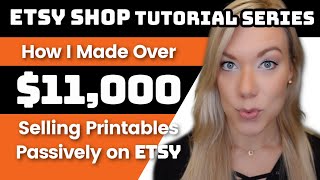 How to Make Passive Income on Etsy Selling Digital Printables (& How I