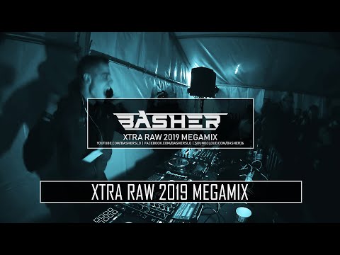 XTRA RAW 2019 MEGAMIX by Basher | Xtra Raw / Uptempo Raw Hardstyle Mix
