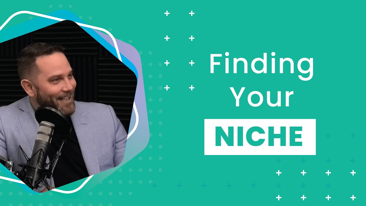 Finding Your Niche