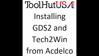 Installing GDS2 and Tech2Win