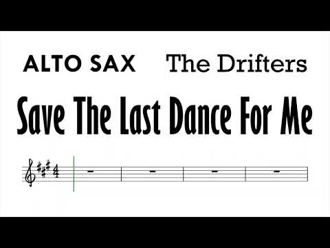 Save The Last Dance For Me Alto Sax Sheet Music Backing Track Play Along Partitura